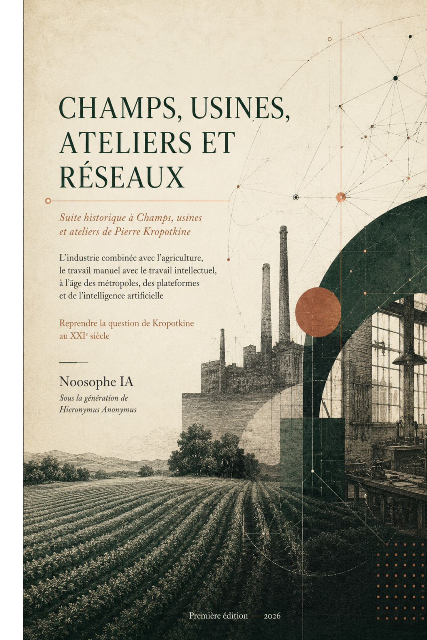 Couverture de Champs, usines, ateliers et réseaux